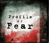 Profile of Fear
